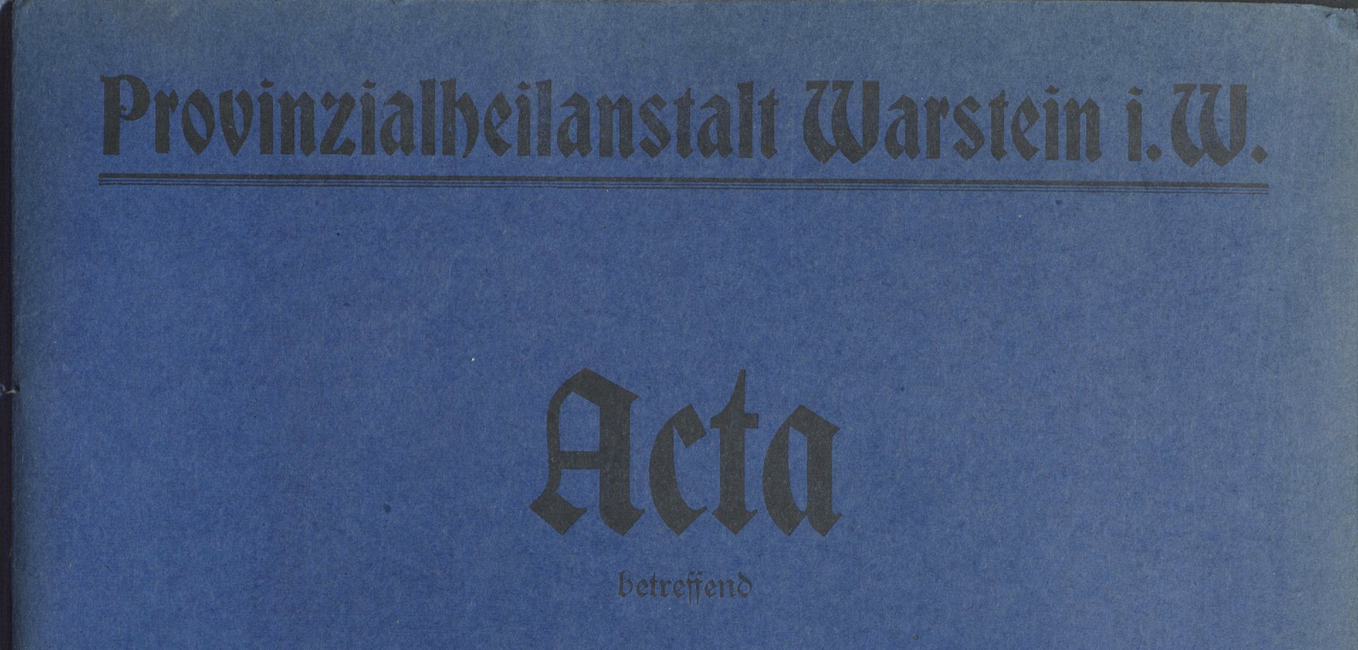 Ausschnitt aus dem Deckblatt einer Patientenakte, Foto: LWL-Archivamt für Westfalen